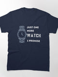 Just One More Watch Jubilee Bracelet Funny Tee Classic T-Shirt