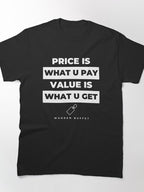 Value Is What You Get Motivational Business Classic T-Shirt
