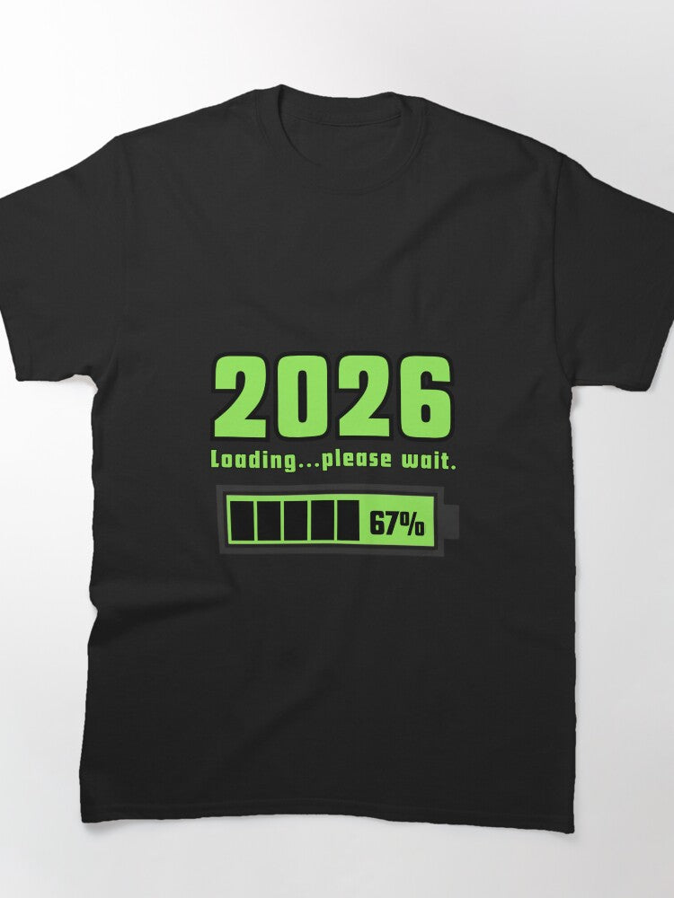 2026 Loading Progress Bar – Funny 67% New Year Celebration Tee