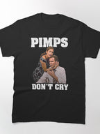 Pimps Dont Cry The Other Guys Movie Quote Tee Classic T-Shirt
