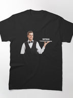 The Waiter Serves Happiness Hospitality Service Classic T-Shirt