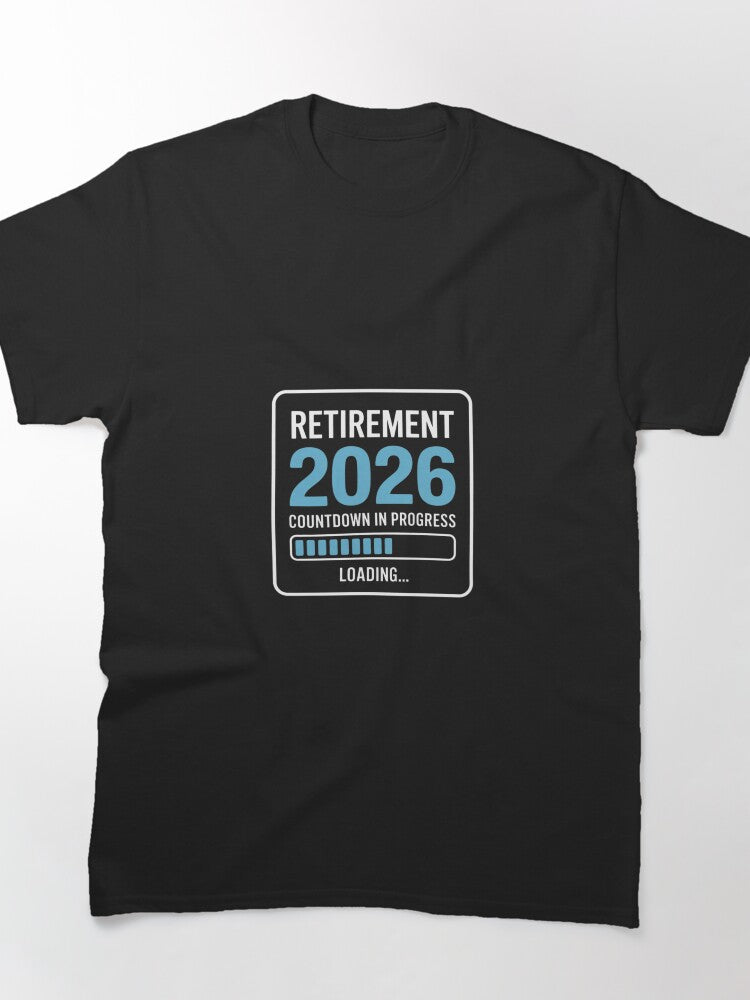 Teacher Retirement Class Of 2026 Loading Gift Classic T-Shirt