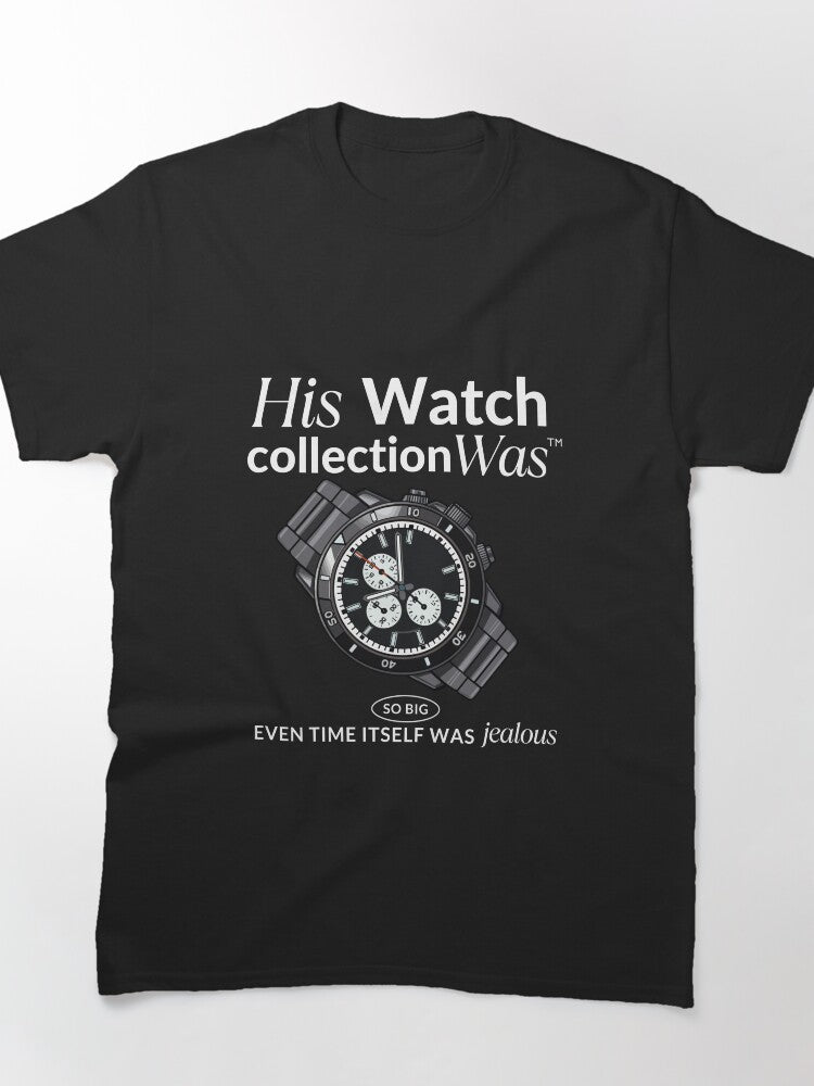 His Watch Collection Timepiece Enthusiast Classic T-Shirt