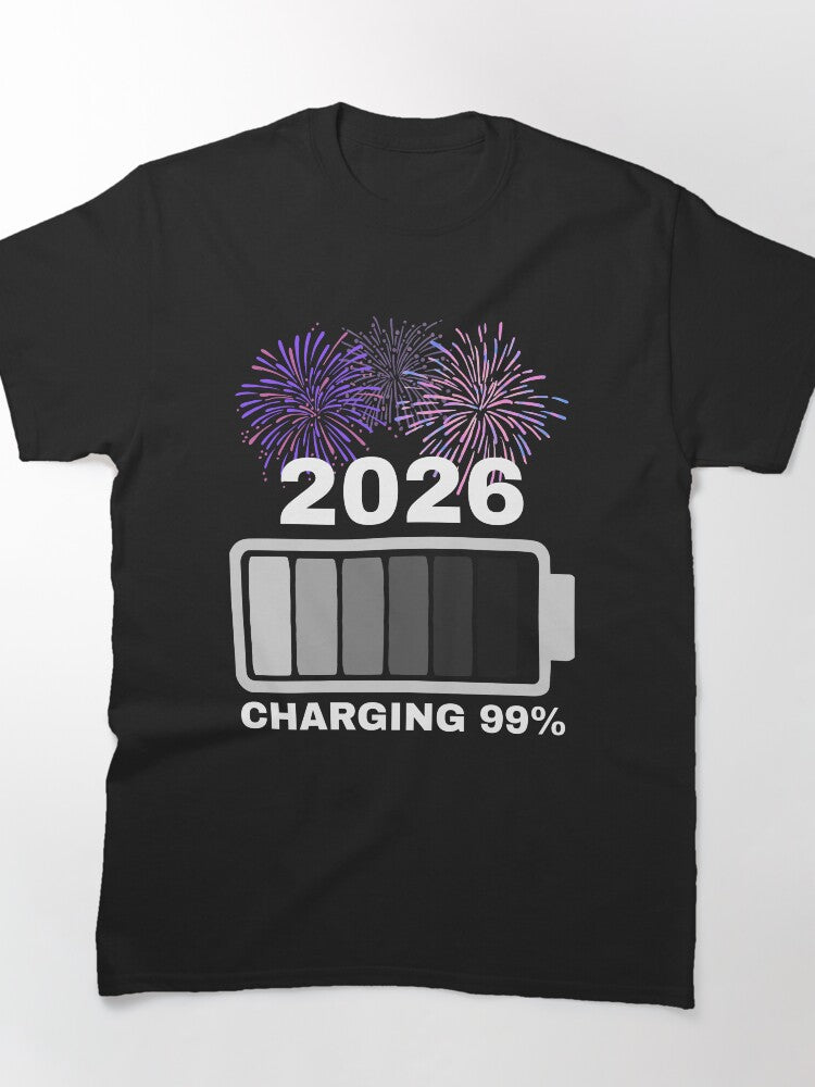 2026 Loading Battery Shirt – Funny 99% Charging New Year Tee