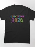 Countdown 2026 In Progress Teacher Graduation Classic T-Shirt