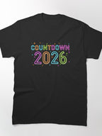 Countdown 2026 In Progress Teacher Graduation Classic T-Shirt