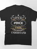 Its A Price Thing Personalized Surname Pride Classic T-Shirt