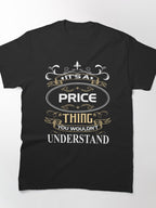 Its A Price Thing Personalized Surname Pride Classic T-Shirt