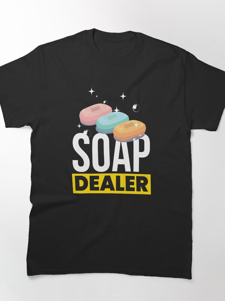 Soap Dealer Professional Soapmaking Gifts Classic T-Shirt