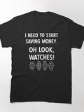 Watch Collector Slogan Funny Timepiece Expert Classic T-Shirt