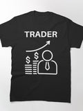Trader Hustle Hard Financial Market Day Trading Motivation Tee