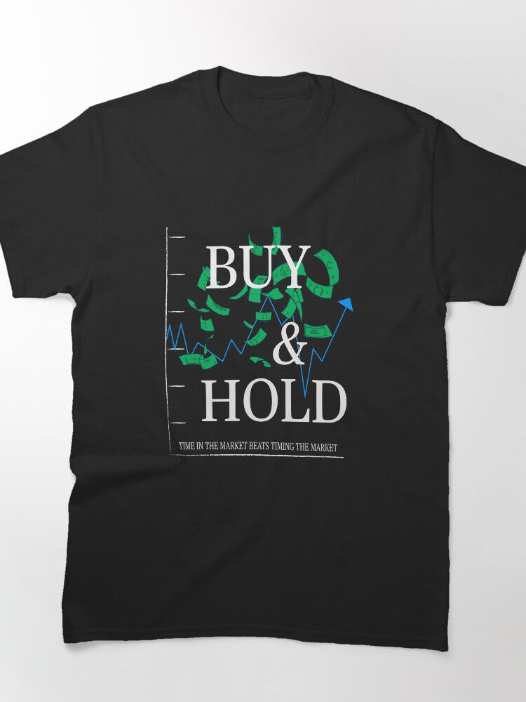 Buy And Hold Strategy Team Long Term Investor Market Shirt
