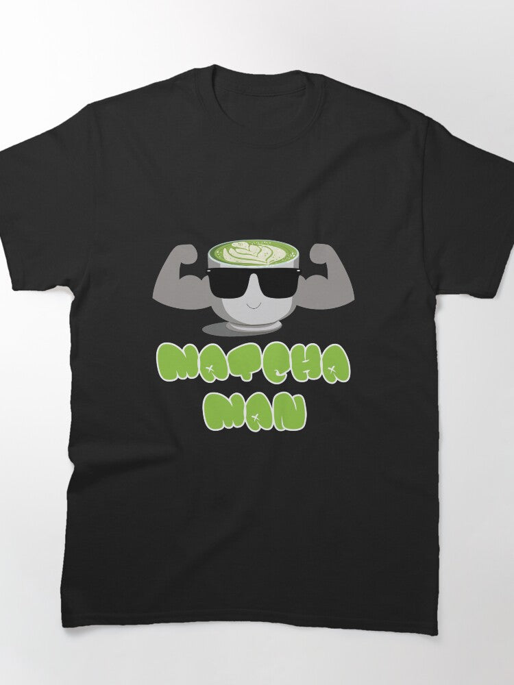 Matcha Man Funny Gift Tee Green Tea Lover Humorous Apparel