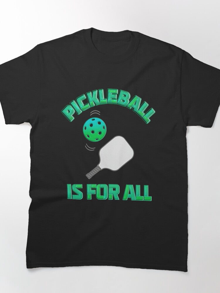Pickleball Is For All Graphic Tee Funny Paddle Player Gift Idea