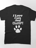 I Love Cats and ChatGPT AI Lover Shirt | Feline & Tech Graphic Tee