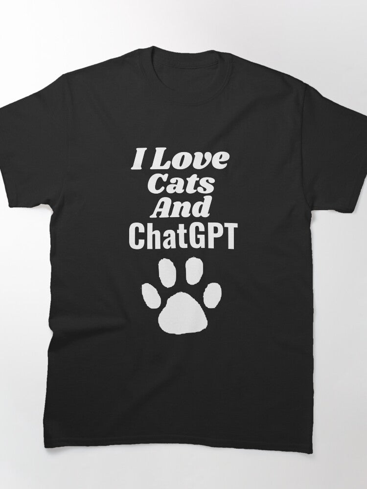 I Love Cats and ChatGPT AI Lover Shirt | Feline & Tech Graphic Tee