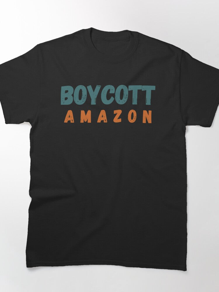 Boycott Amazon Solidarity Tee - Warehouse Worker Support Shirt