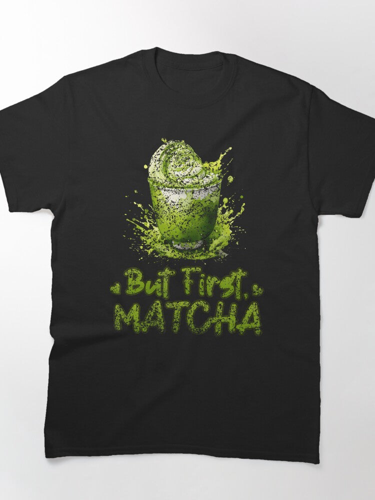 But First Matcha Lovers Tee Essential Green Tea Morning Top