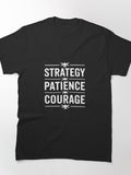 Fencing Strategy Patience Courage Competitive Fencer Sport Tee