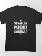 Fencing Strategy Patience Courage Competitive Fencer Sport Tee