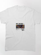 My Work ChatGPT Productivity Shirt | Efficient AI Employee Apparel