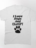 I Love Dogs and ChatGPT AI Fan Shirt | Heart Graphic Tech Lover Tee