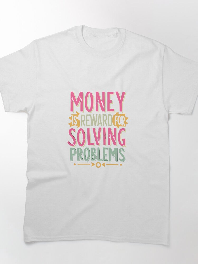 Money Reward Motivational Success Financial Achievement Shirt