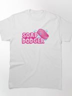 Funny Soap Dodger Graphic Tee Humorous Clean Aesthetic Top