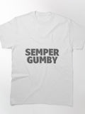 Semper Gumby Dark Flexible Life Shirt | Military Humor Graphic Tee