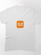 Temu Online Shopping Era Tee | Modern E-commerce Enthusiast Shirt