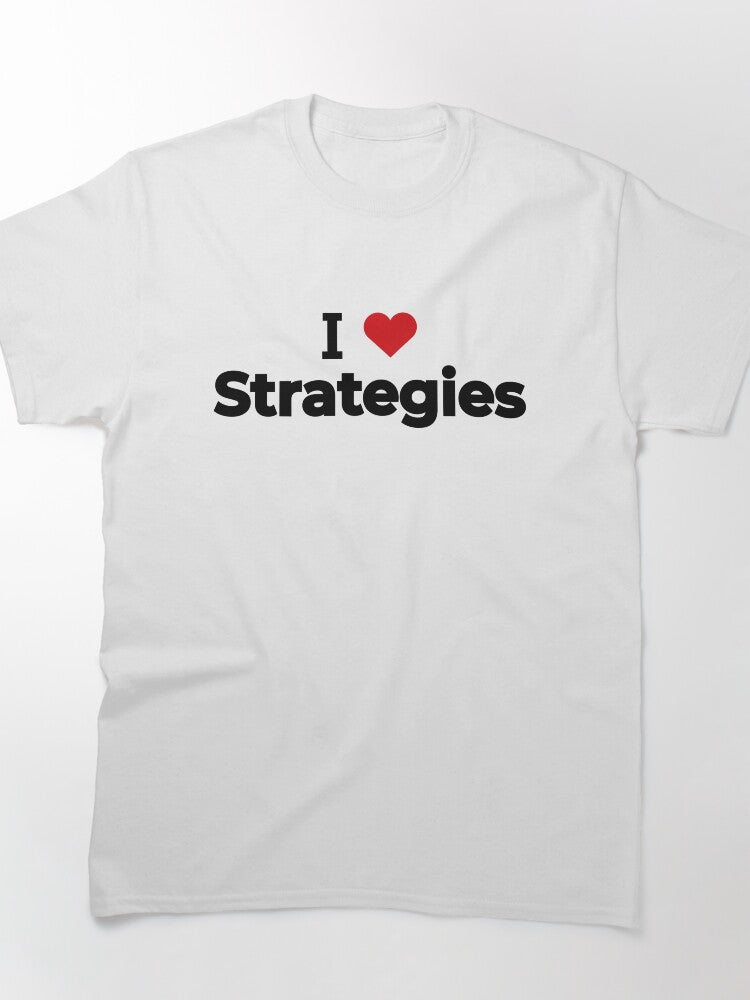 I Love Strategies Board Game Business Tactical Logic Shirt