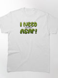 I Need Matcha ASAP Funny Typography Tee Rapid Energy Tea Top