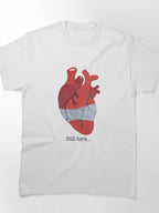 Still Here Minimalist Quote Positive Message Classic T-Shirt