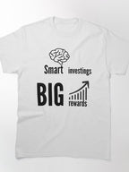 Smart Investing Big Rewards Financial Data Growth Graphic Tee
