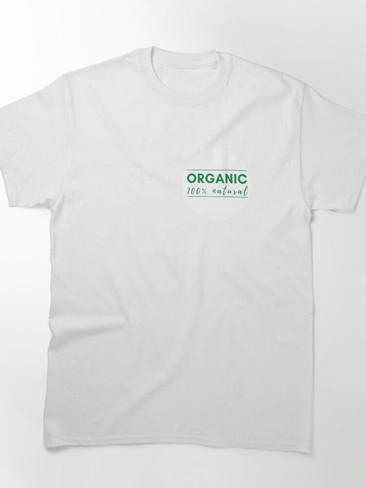 100% Organic Natural Beauty Product Enthusiast Cotton Shirt