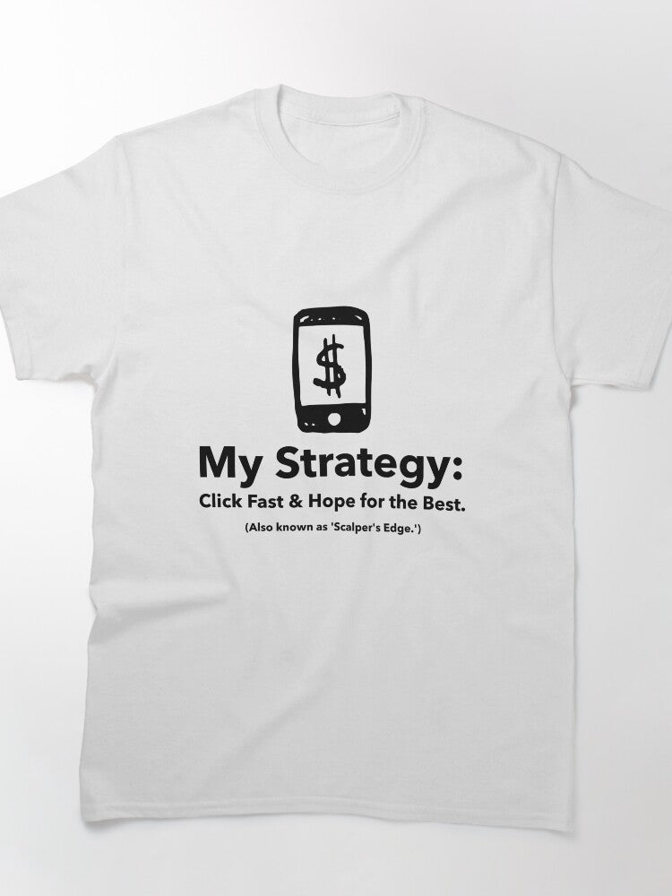 Funny Strategy Click Fast Hope Best Gaming Tactical T-Shirt