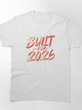 Built for 2026 Typography Shirt – Bold Artistic New Year Print