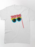 2026 Sunglasses New Year Party Graphic Design Classic T-Shirt