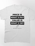 Value Is What You Get Quote Shirt | Business Success Philosophy