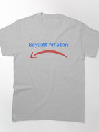 Boycott Amazon Statement Tee - Social Justice Activism Apparel