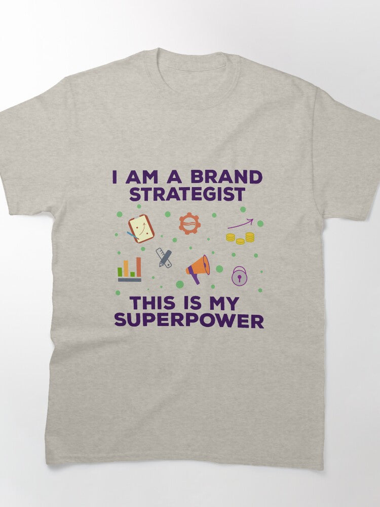 Brand Strategist Superpower Funny Job Humor Superhero Shirt