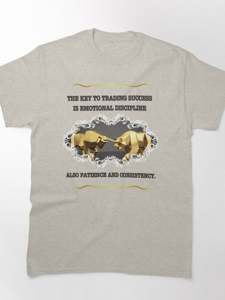 Key To Trading Success Financial Discipline Mindset Shirt