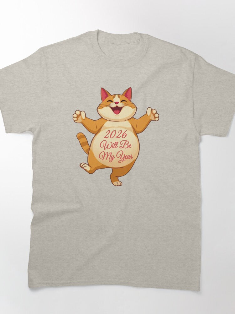 Funny Cat 2026 My Year Shirt – Cute Feline New Year Motivation