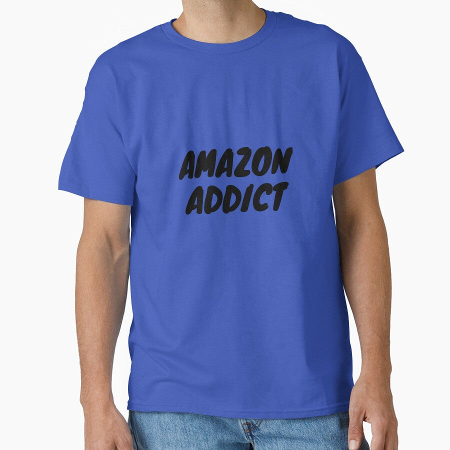 Amazon Addict Shopping Tee - Relatable Retail Therapy Gift Blue