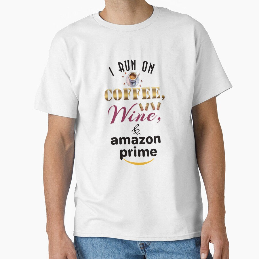 Coffee Wine & Amazon Prime Tee - Relatable Busy Mom Lifestyle White