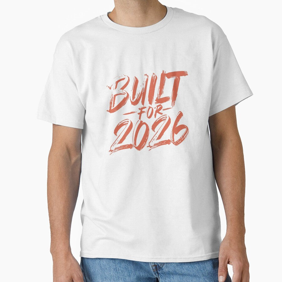 Built for 2026 Typography Shirt – Bold Artistic New Year Print White