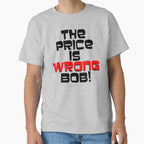 The Price is Wrong Bob Funny Game Show Humor Classic T-Shirt Heather Grey