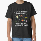 Brand Strategist Superpower Funny Superhero Job Humor Shirt Black