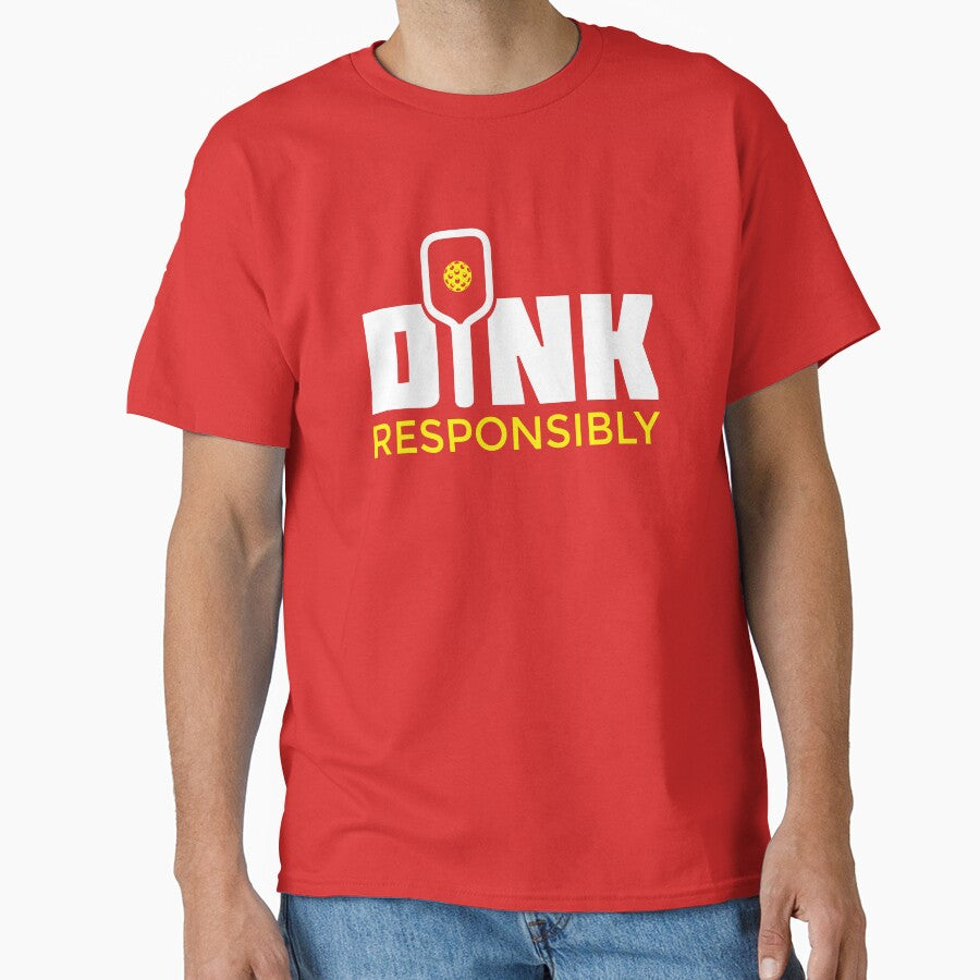 Dink Responsibly Pickleball Paddle Sport Athletic T-Shirt Red