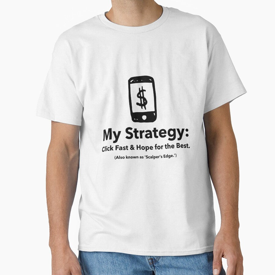 Funny Strategy Click Fast Hope Best Gaming Tactical T-Shirt White